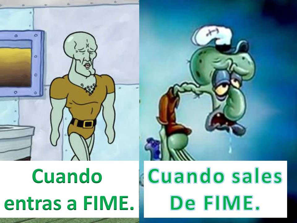 Cuando empece y acabe Fime.